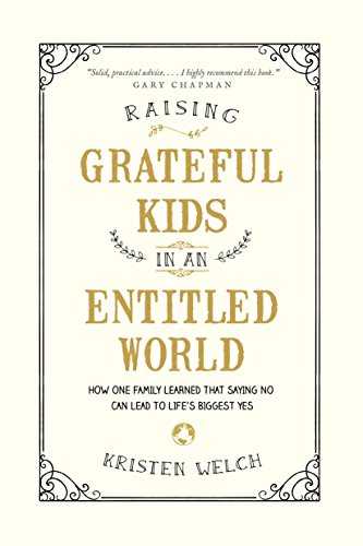 raising grateful kids in an entitled world