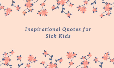 Inspirational Quotes for Sick Kids - Mummy and Child